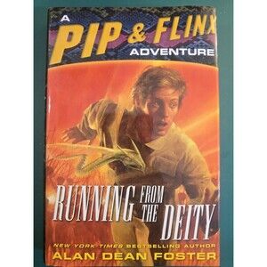 Running from the Deity by Alan Dean Foster Pip & Flinx 2005 Hardcover